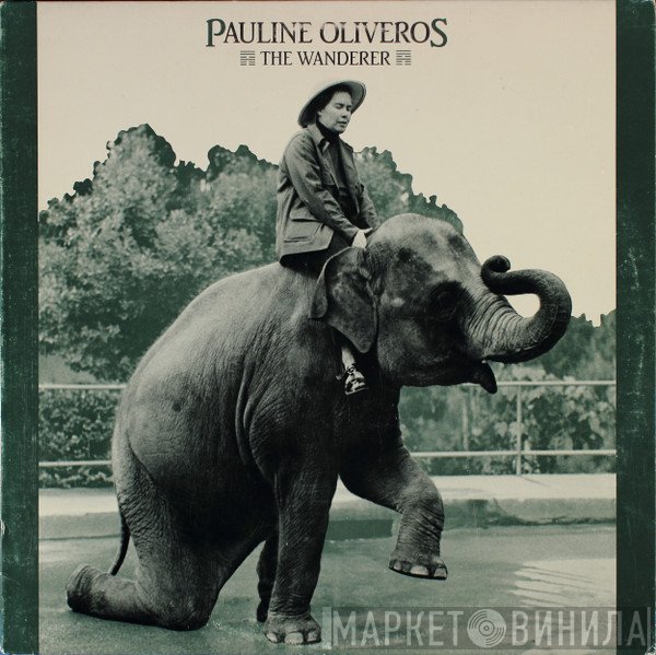 Pauline Oliveros  - The Wanderer