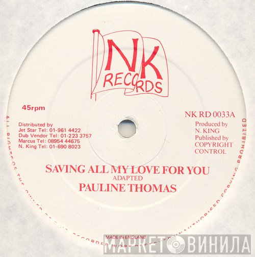 Pauline Thomas, Neville King All Stars - Saving All My Love For You / This Is It