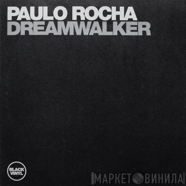 Paulo Rocha - Dreamwalker