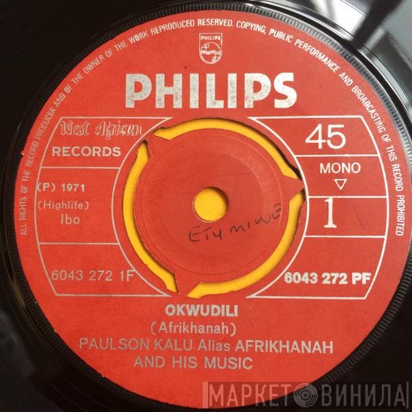 Paulson Kalu Afrikhanah & His Stars 25 - Okwudili / Ochea Special