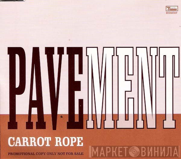 Pavement - Carrot Rope