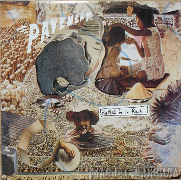 Pavement  - Rattled By La Rush