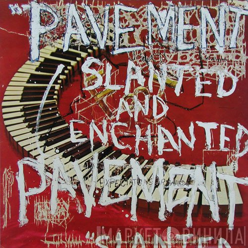 Pavement  - Slanted And Enchanted
