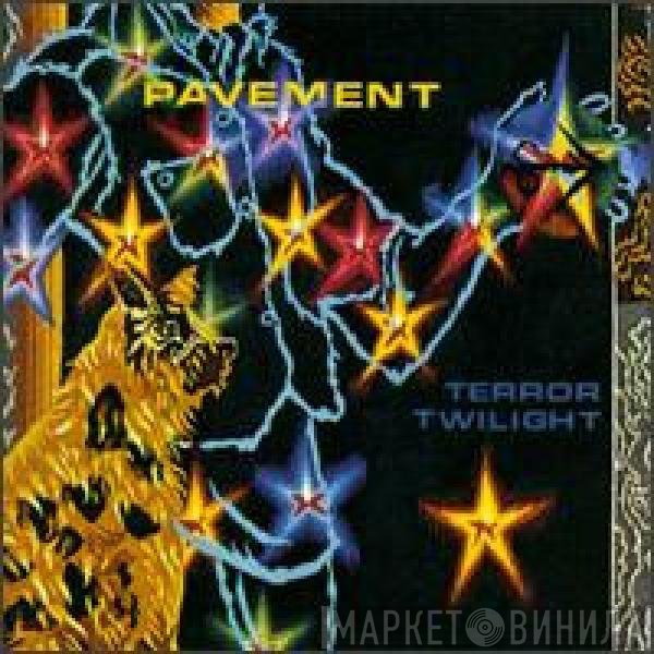 Pavement  - Terror Twilight