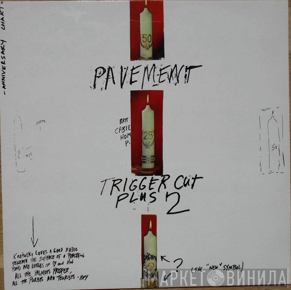 Pavement  - Trigger Cut Plus 2