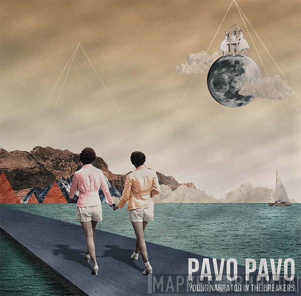 Pavo Pavo - Young Narrator In The Breakers