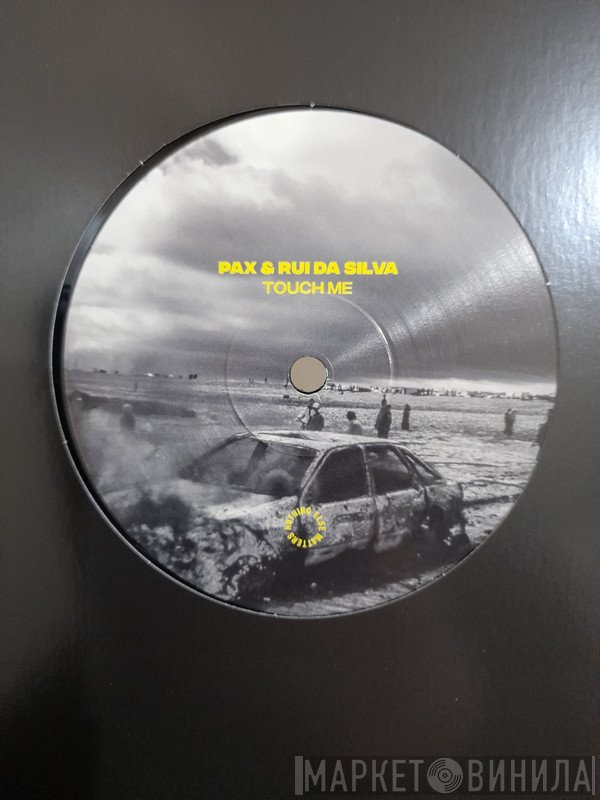 Pax  & Rui Da Silva  - Touch Me