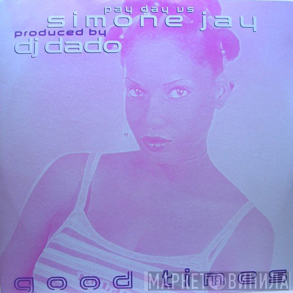 Pay Day vs Simone Jay  - Good Times