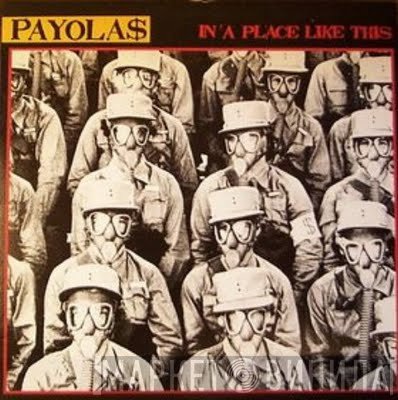 Payola$  - In A Place Like This