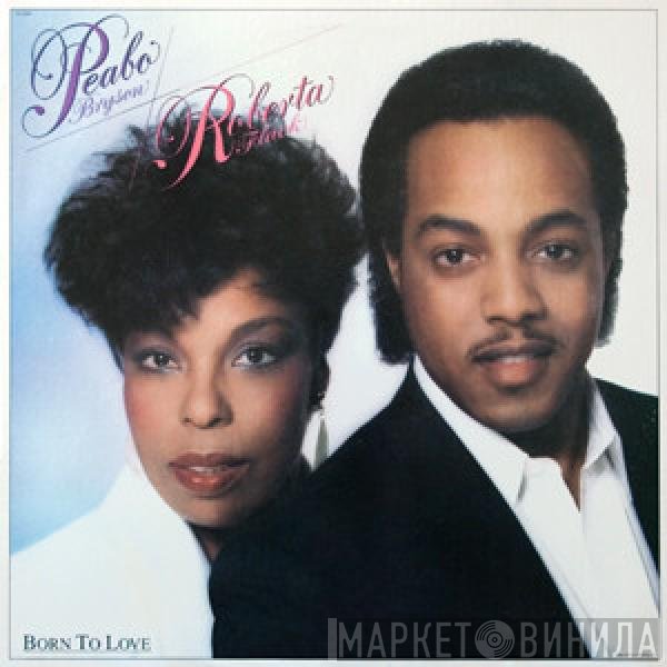 Peabo Bryson & Roberta Flack  - Born To Love