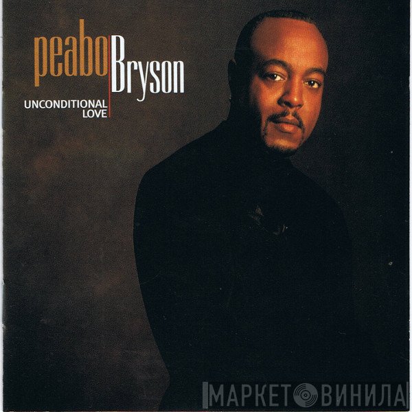 Peabo Bryson  - Unconditional Love