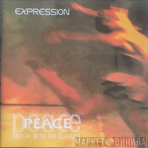  - Peace: Relax With The Classics - Expression