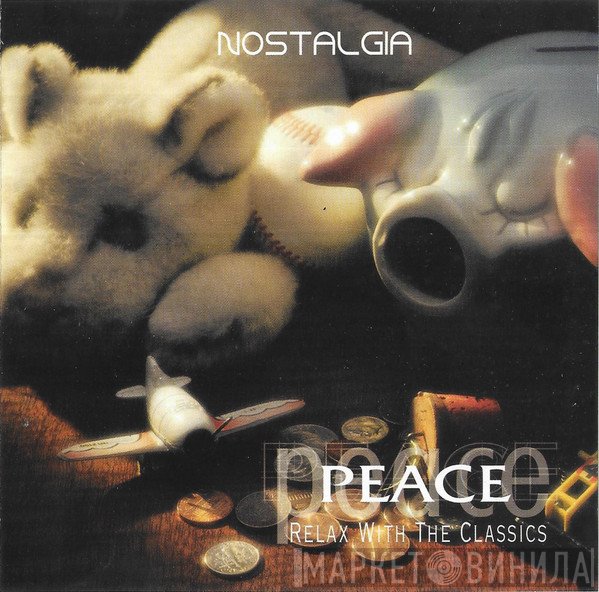  - Peace: Relax With The Classics - Nostalgia
