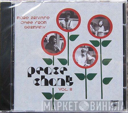  - Peace Chant Vol. 8 (More Private Jazz From Germany 1974-1986)