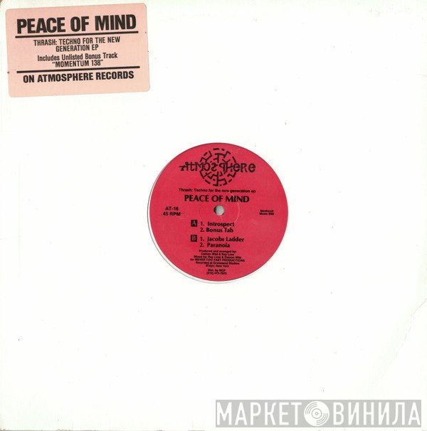 Peace Of Mind - Thrash: Techno For The New Generation EP