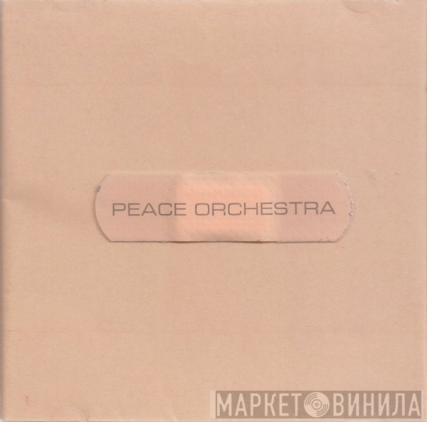 Peace Orchestra  - Peace Orchestra