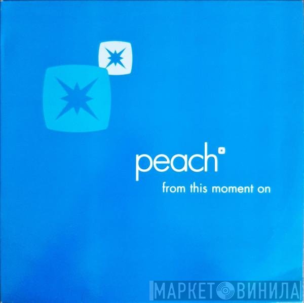 Peach - From This Moment On