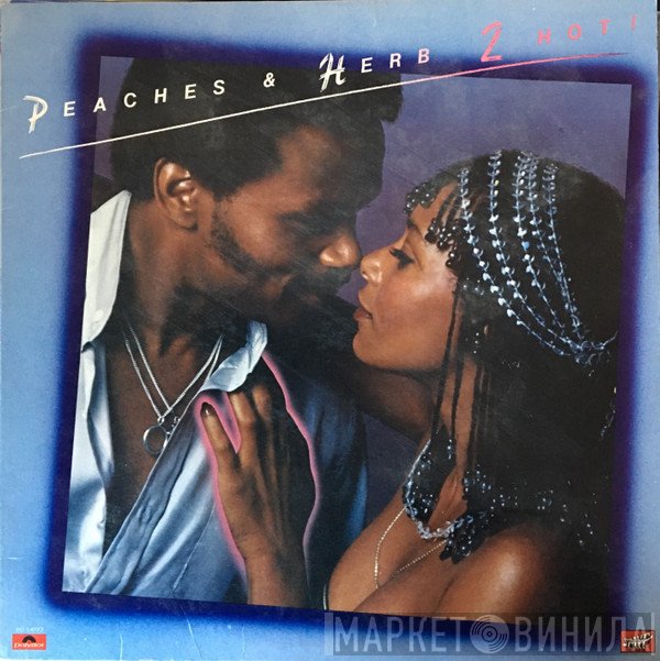 Peaches & Herb  - 2 Hot!