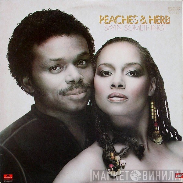 Peaches & Herb  - Sayin' Something!