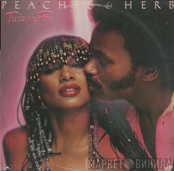 Peaches & Herb  - Twice The Fire