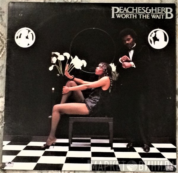 Peaches & Herb  - Worth The Wait