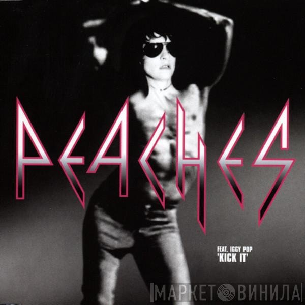 Peaches Feat. Iggy Pop  - Kick It