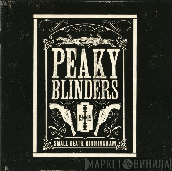  - Peaky Blinders (The Official Soundtrack)