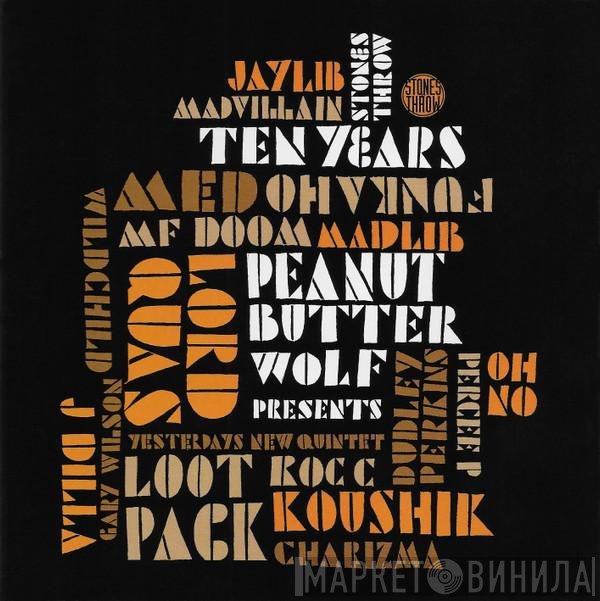 Peanut Butter Wolf  - Stones Throw Ten Years