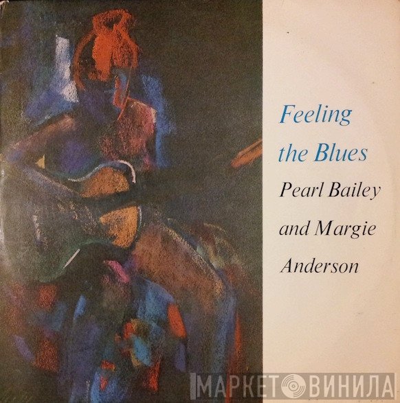 Pearl Bailey, Margie Anderson - Feeling The Blues