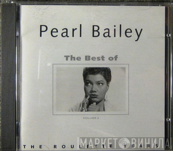 Pearl Bailey - The Best Of Volume 2 - The Roulette Years