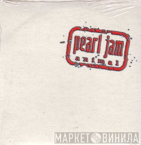 Pearl Jam - Animal