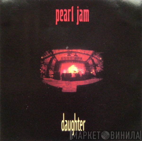 Pearl Jam  - Daughter