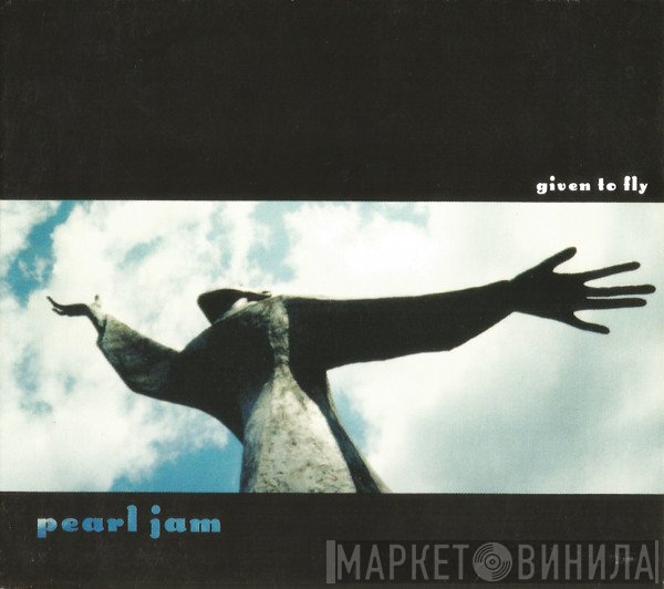 Pearl Jam - Given To Fly