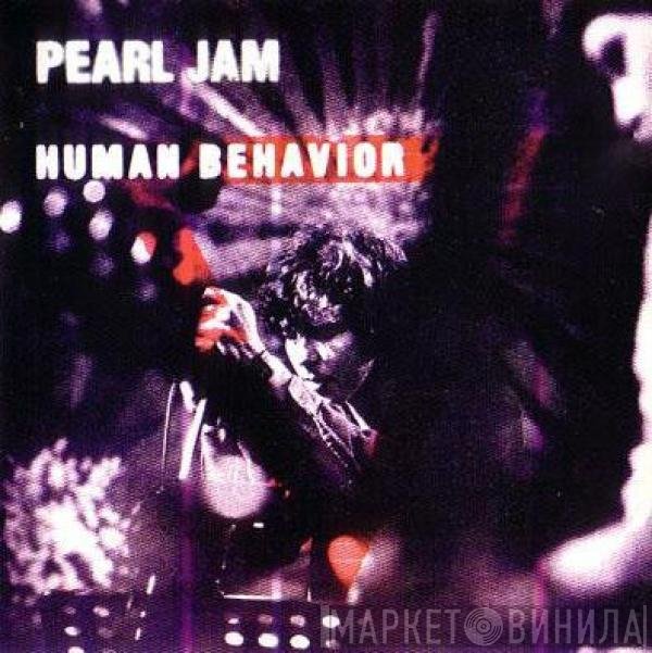 Pearl Jam  - Human Behavior
