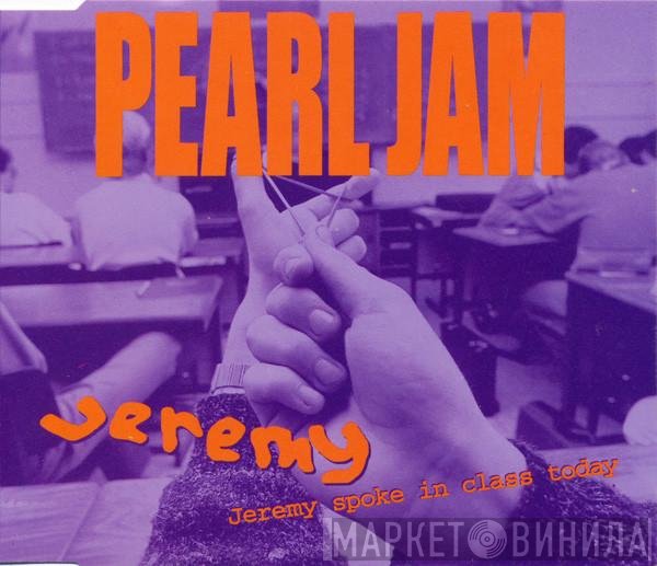 Pearl Jam  - Jeremy