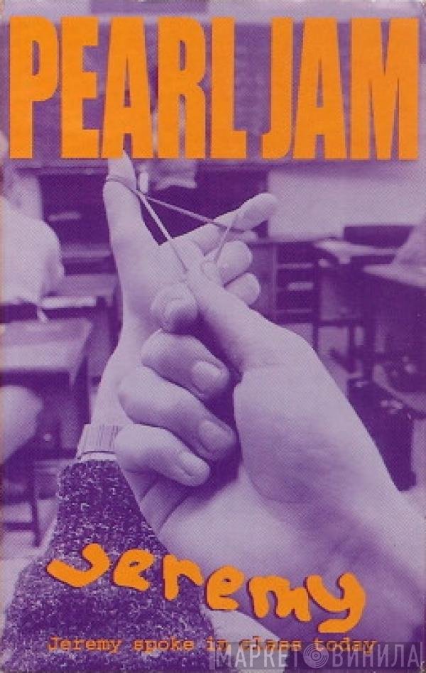 Pearl Jam  - Jeremy