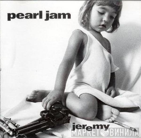 Pearl Jam  - Jeremy
