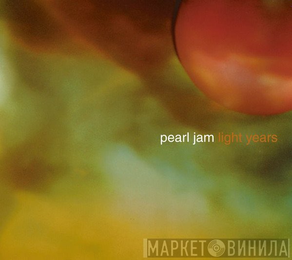 Pearl Jam  - Light Years