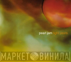 Pearl Jam  - Light Years