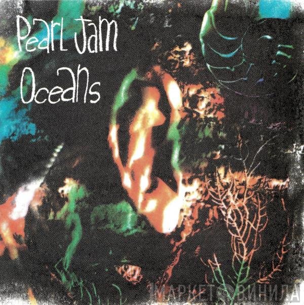 Pearl Jam  - Oceans