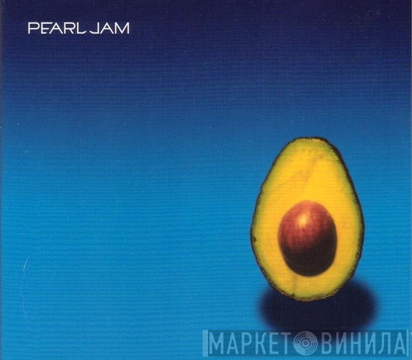 Pearl Jam  - Pearl Jam