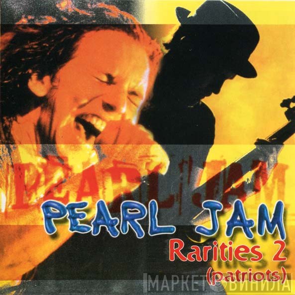 Pearl Jam  - Rarities 2 (Patriots)