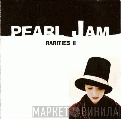 Pearl Jam  - Rarities II