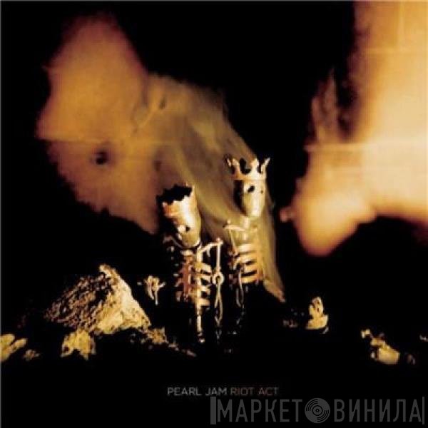 Pearl Jam  - Riot Act