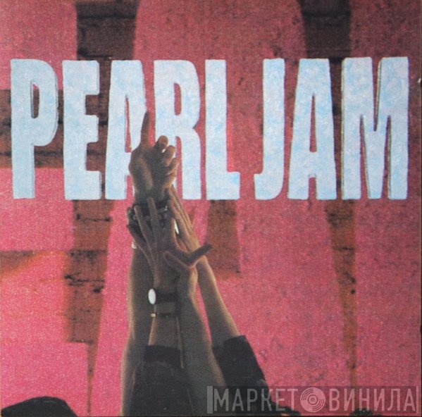 Pearl Jam  - Ten