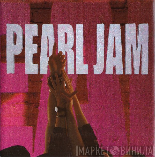 Pearl Jam  - Ten