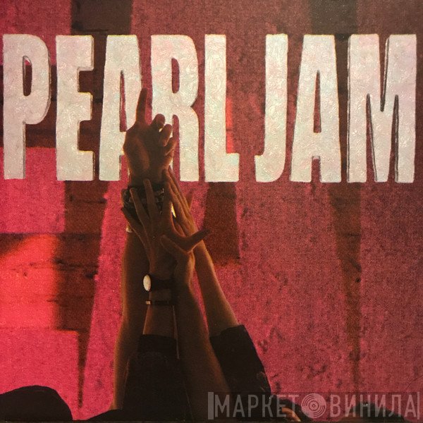 Pearl Jam  - Ten