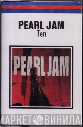 Pearl Jam  - Ten