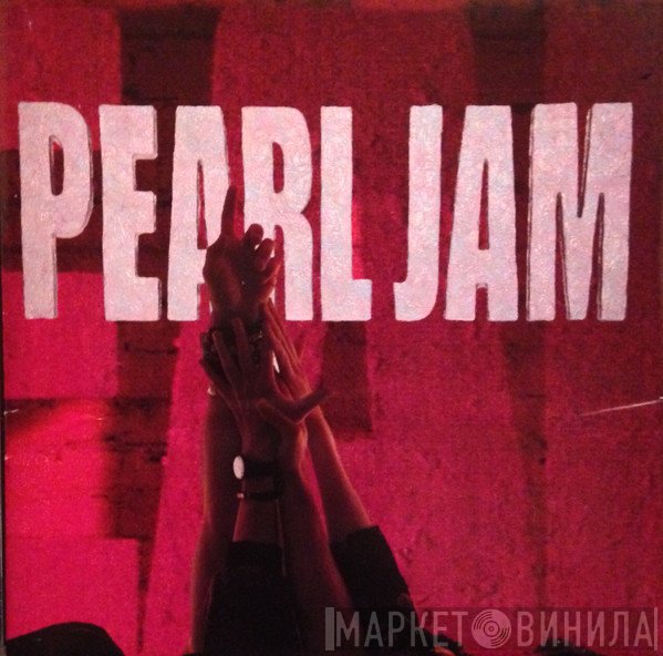 Pearl Jam  - Ten