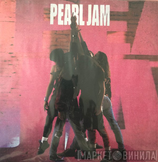 Pearl Jam  - Ten